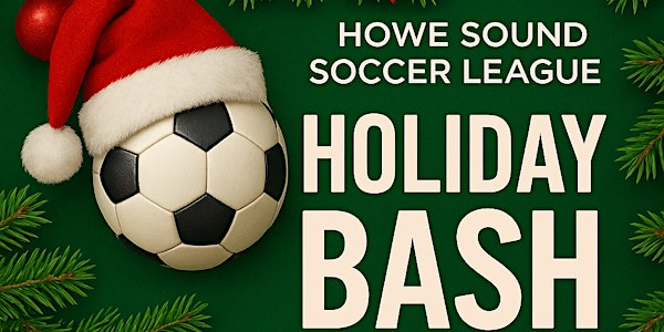 Howe Sound Soccer Holiday BASH | Howe Sound Inn & Brewing