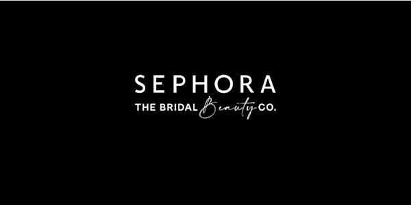 Sephora x The Bridal Beauty Co. Roadshow: Cardiff | SEPHORA CARDIFF