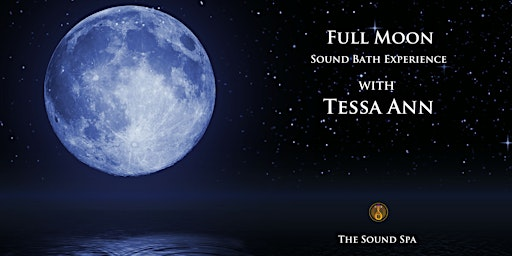 Full Moon Sound Bath Experience @ The Sound Spa | The Sound Spa