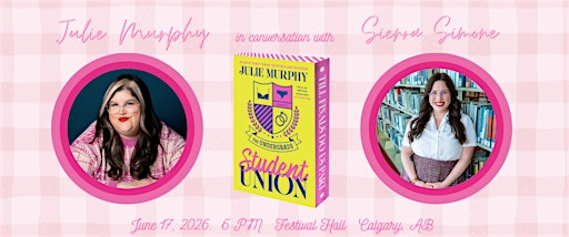 Julie Murphy & Sierra Simone Panel & Signing | Festival Hall