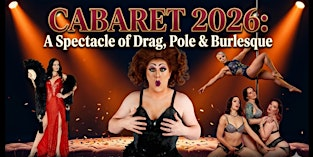 Cabaret 2026: A Spectacle of Drag, Pole & Burlesque | Carriages