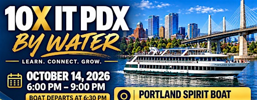 Exclusive: 10X IT PDX INVESTORS COLLABORATION | OMSI Bridge Lot