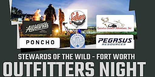 Outfitter's Night 2023 | Stewards of the Wild - Fort Worth Chapter | 1003 Hidden Rd