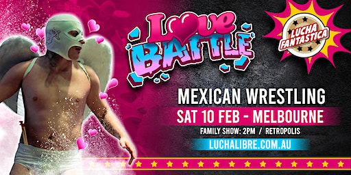 Lucha Fantastica (Family Show Melbourne) | Retropolis
