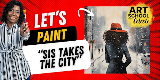 Let's Paint Sis Takes the City | Jewel J Newman Community Center, Central Road, Baton Rouge, LA, USA