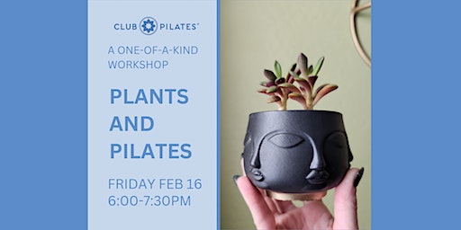 Plants & Pilates | Club Pilates