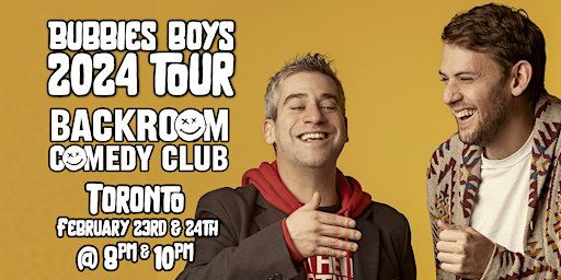 Bubbies Boys Live in Toronto | Backroom Comedy Club