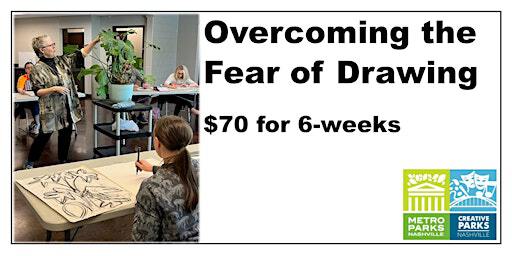 Overcoming the Fear of Drawing | Metro Parks Centennial Art Center