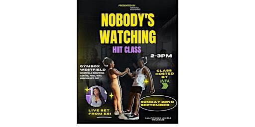Nobody's Watching | Gymbox Westfield London