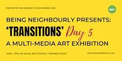 'Transitions' Multi-media Group Exhibition & Workshops by Being Neighbourly | Hong Kong Visual Arts Centre