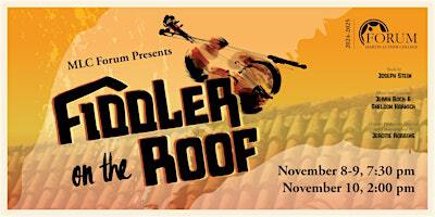 MLC Forum Musical, Fiddler on the Roof - Saturday, Nov. 9, 2024, 7:30 PM | Wittenberg Collegiate Center Auditorium
