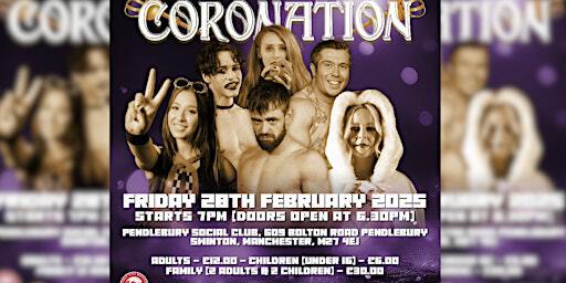 Salford City Wrestling presents 'Coronation' | THE PENDLEBURY SOCIAL CLUB