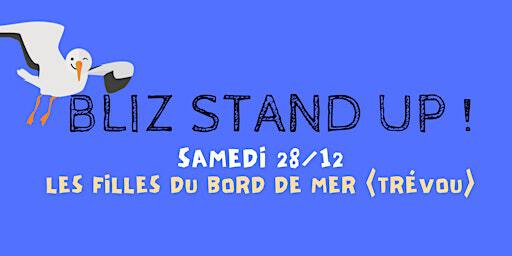 SPECTACLE D'HUMOUR / BLIZ STAND UP aux FILLES DU BORD DE MER (Trévou) | Les Filles du Bord de Mer