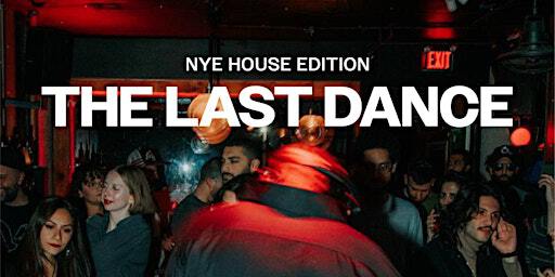 The Last Dance: NYE House Edition | The Duke's Public House