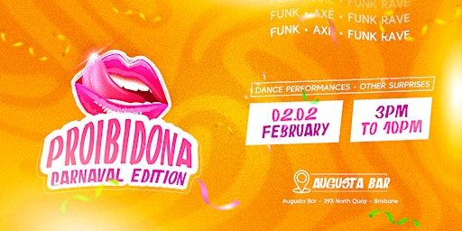 PROIBIDONA - CARNAVAL EDITION | 293 N Quay
