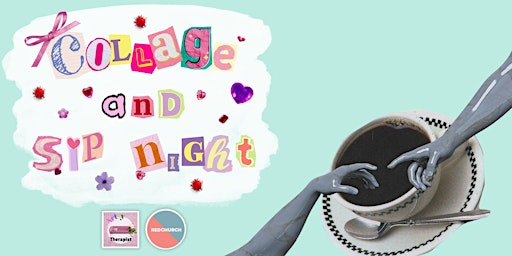 Collage and Sip Night | Redchurch Cafe + Gallery