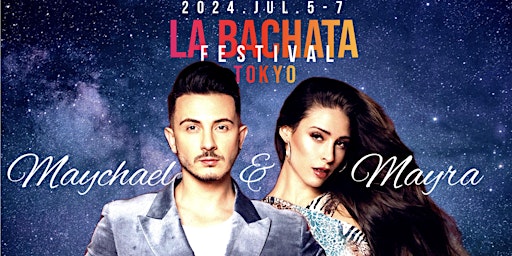 La Bachata Tokyo Festival 2024 with M&M | The Zest Roppongi