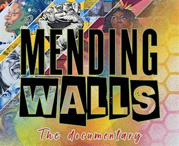 Mending Walls Documentary Screening + Artist Talk/Panel Discussion | RISD Museum