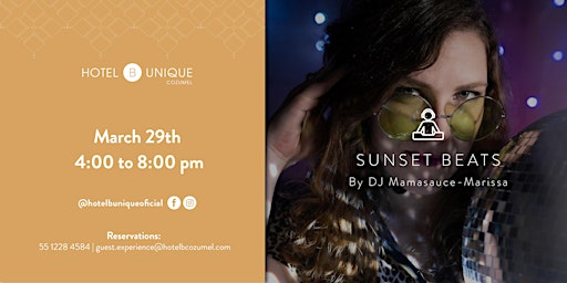 SUNSET BEATS BY DJ SET MAMASAUCE | Hotel B Cozumel