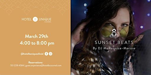 SUNSET BEATS BY DJ SET MAMASAUCE | Hotel B Cozumel