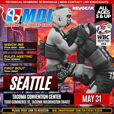 MUAY THAI DEVELOPMENT LEAGUE (MDL) || NORTHWEST || GENERAL ADMISSION | Greater Tacoma Convention Center