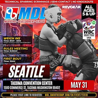 MUAY THAI DEVELOPMENT LEAGUE (MDL) || NORTHWEST || GENERAL ADMISSION | Greater Tacoma Convention Center