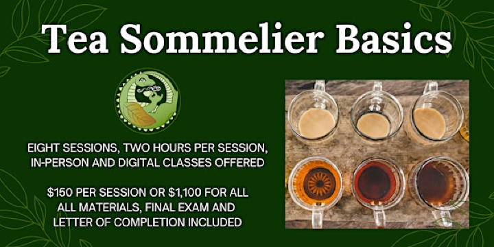 Tea Sommelier Basics: Session Three | Friday Afternoon Tea