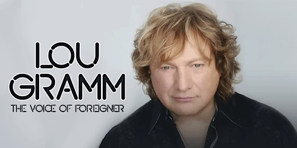 Lou Gramm and the Lou Gramm All Stars | Mount Dora Music Hall