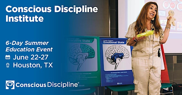 Conscious Discipline Institute in Houston, TX: Summer Educator Event 202 | Lonnie B. Keller Middle School