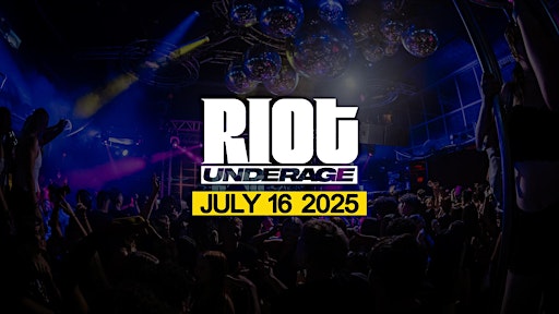 Riot Underage • July 16th 2025 | Chasers Venue