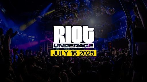 Riot Underage • July 16th 2025 | Chasers Venue
