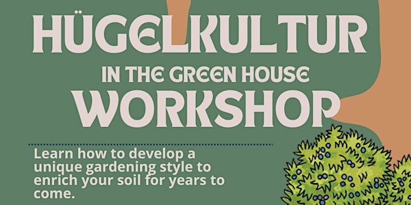 Hugelkultur Workshop | REAPS Growing Knowledge Community Compost Garden (UNBC)