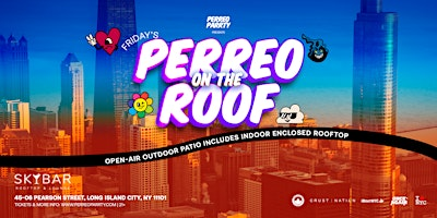 Perreo on the Roof - Latin & Reggaeton Rooftop Dance Party Long Island City | Skybar Rooftop and Lounge
