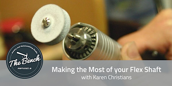 Making the Most of your Flex Shaft with Karen Christians | The Bench Jewelry Studio
