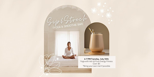 Sip & Stretch | Pure Energy Fitness Studio
