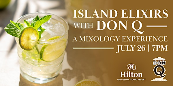 Summer Mixology Class with Don Q Rum at Hilton Galveston Island Resort | Hilton Galveston Island Resort