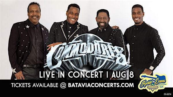 The Commodores - 2025 Rockin' the Downs Summer Concert Series | Batavia Downs - Trackside (Outdoors)