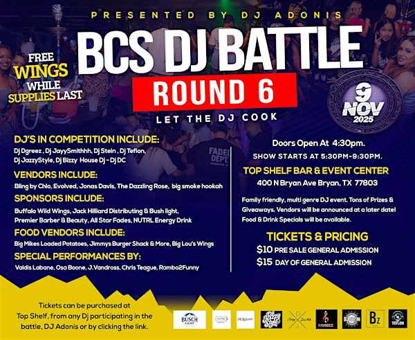 BCS DJ BATTLE ROUND 6- "LET THE DJ COOK" - | The Top Shelf Bar &Grill