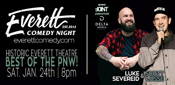 Scott Losse & Luke Severeid in Everett! Premier Stand-Up Comedy! | Historic Everett Theatre
