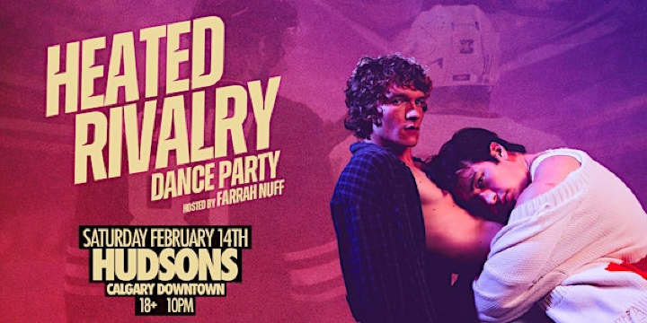 HEATED RIVALRY DANCE PARTY @ HUDSONS CALGARY DT | Hudsons Canada's Pub