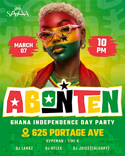 ABONTEN-THE GHANA INDEPENCE DAY PARTY | 625 Portage Ave