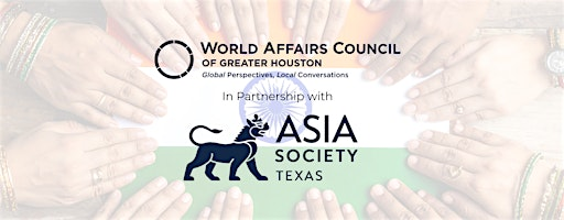 India’s Global Leadership: Strategy, Power, and Partnerships | Asia Society Texas Center