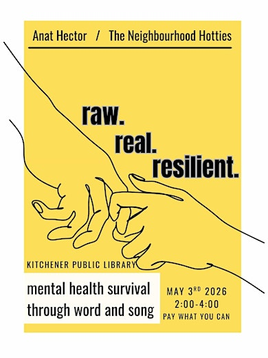 raw. real. resilient. | Kitchener Public Library