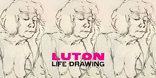 Luton Life Drawing | The Hat Factory