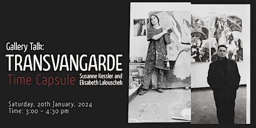 Gallery Talk. Transvangarde: Time Capsule | October Gallery