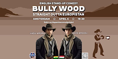 English Stand-up Comedy: BullyWood | Dopamine Comedy Club, Cornelis Trooststraat, Amsterdam, Netherlands