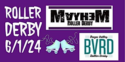 Mayhem VS Brazos Valley June 1, 2024 | Madams Of Mayhem Roller Derby