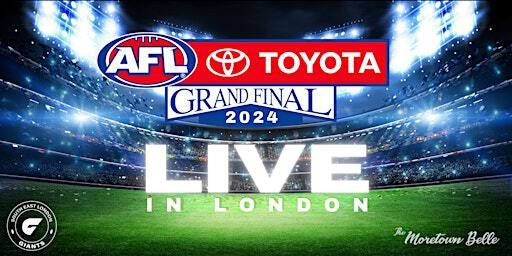 2024 AFL GRAND FINAL - LIVE IN LONDON!! | The Moretown Belle London