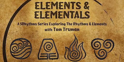 Elements & Elementals A 5Rhythms Workshop | Tannery World Dance & Cultural Center