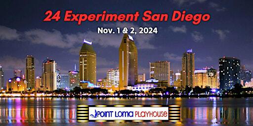 24 Experiment - San Diego 2024 | Point Loma Playhouse